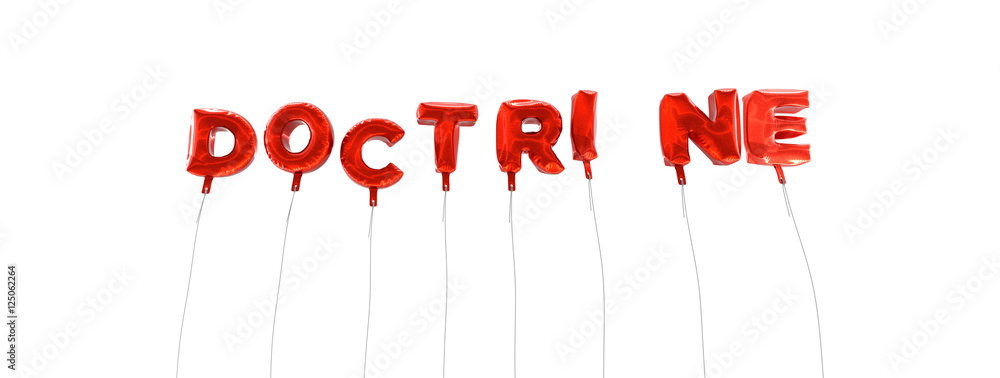 Fototapete doctrine - word made from red foil balloons - 3d rendered. can be used for an online banner ad or a 