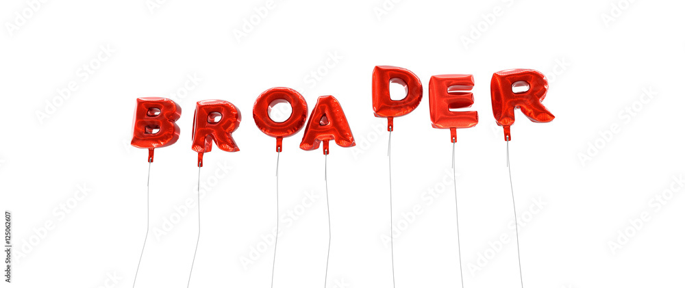 Fototapete broader - word made from red foil balloons - 3d rendered. can be used for an online banner ad or a p