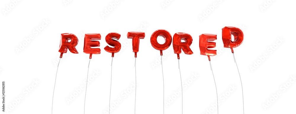 Fototapete restored - word made from red foil balloons - 3d rendered. can be used for an online banner ad or a 