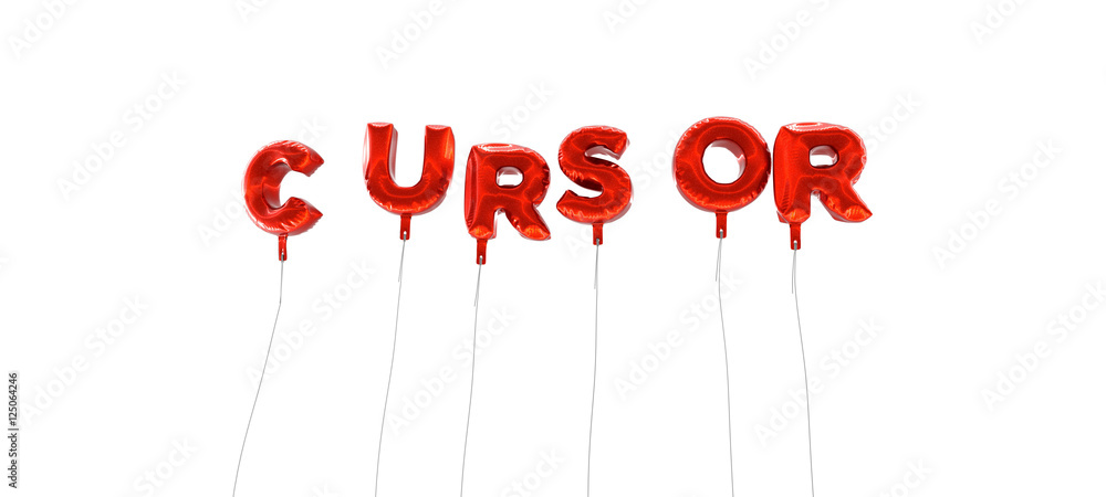 Fototapete cursor - word made from red foil balloons - 3d rendered. can be used for an online banner ad or a pr
