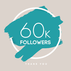 Vector thanks design template for network friends and followers. Thank you 60 K  card. Image  Social Networks. Web user celebrates large number of subscribers or . 
