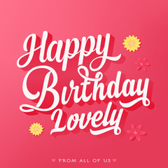 Happy Birthday lovely, premium typography greeting card