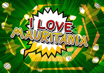 I Love Mauritania - Comic book style text.