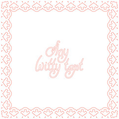 Square border frame with abstract pink lace contour on white (transparent) background. Space for text can be used for invitations, poster or greeting cards. Vector illustration eps