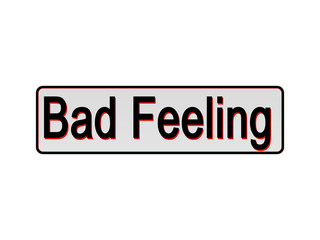 Fototapeta premium Bad Feeling