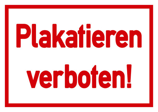 ws14 WarnSign - Plakatieren verboten - DIN A1 A2 A3 Poster - weiss g4736