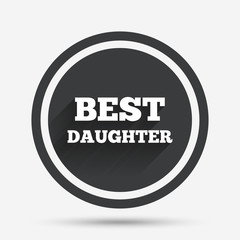 Best daughter sign icon. Award symbol.