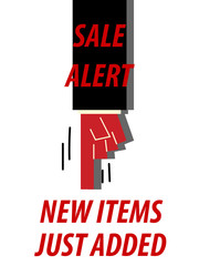 SALE ALERT NEW ITEMS JUST ADDED typography vector illustration