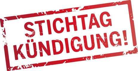 roter Stempel Stichtag K&uuml;ndigung
