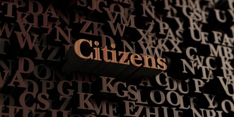 Citizens - Wooden 3D rendered letters/message.  Can be used for an online banner ad or a print postcard.