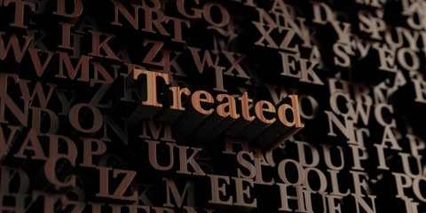 Treated - Wooden 3D rendered letters/message.  Can be used for an online banner ad or a print postcard.