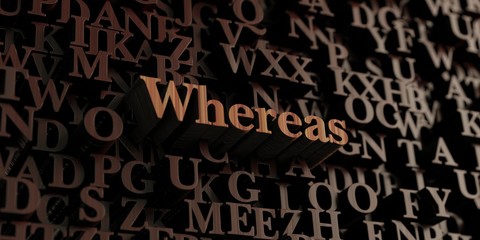 Whereas - Wooden 3D rendered letters/message.  Can be used for an online banner ad or a print postcard.