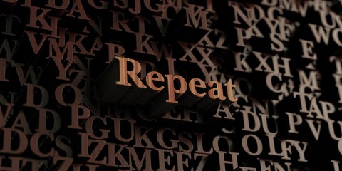 Repeat - Wooden 3D rendered letters/message.  Can be used for an online banner ad or a print postcard.