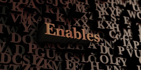 Enables - Wooden 3D rendered letters/message.  Can be used for an online banner ad or a print postcard.
