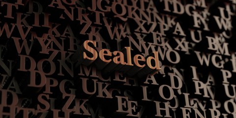 Sealed - Wooden 3D rendered letters/message.  Can be used for an online banner ad or a print postcard.