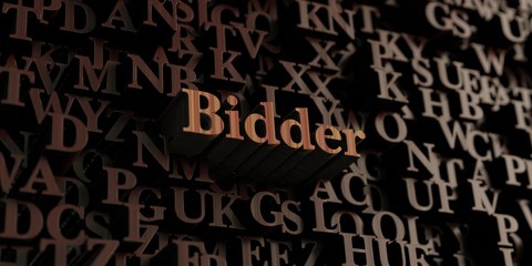 Bidder - Wooden 3D rendered letters/message.  Can be used for an online banner ad or a print postcard.