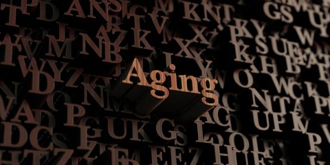 Aging - Wooden 3D rendered letters/message.  Can be used for an online banner ad or a print postcard.
