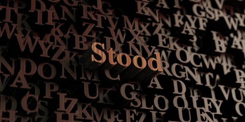 Stood - Wooden 3D rendered letters/message.  Can be used for an online banner ad or a print postcard.