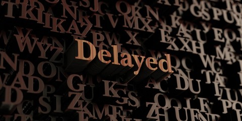 Delayed - Wooden 3D rendered letters/message.  Can be used for an online banner ad or a print postcard.