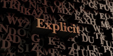Explicit - Wooden 3D rendered letters/message.  Can be used for an online banner ad or a print postcard.