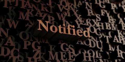 Notified - Wooden 3D rendered letters/message.  Can be used for an online banner ad or a print postcard.