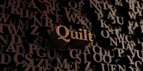 Quilt - Wooden 3D rendered letters/message.  Can be used for an online banner ad or a print postcard.