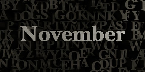 November - Stock image of 3D rendered metallic typeset headline illustration.  Can be used for an online banner ad or a print postcard.