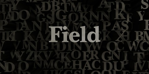 Field - Stock image of 3D rendered metallic typeset headline illustration.  Can be used for an online banner ad or a print postcard.