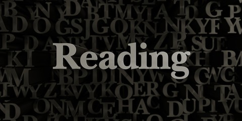 Reading - Stock image of 3D rendered metallic typeset headline illustration.  Can be used for an online banner ad or a print postcard.