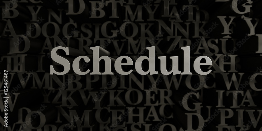 Fototapete schedule - stock image of 3d rendered metallic typeset headline illustration. can be used for an onl