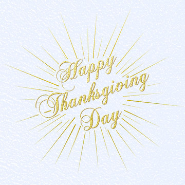 Happy Thanksgiving greetings holiday card. Vector gold glitter ornate lettering