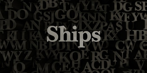 Ships - Stock image of 3D rendered metallic typeset headline illustration.  Can be used for an online banner ad or a print postcard.