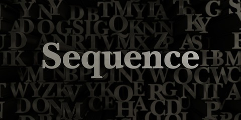 Sequence - Stock image of 3D rendered metallic typeset headline illustration.  Can be used for an online banner ad or a print postcard.