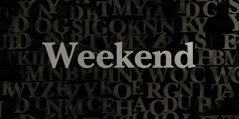 Fototapeta na wymiar Weekend - Stock image of 3D rendered metallic typeset headline illustration. Can be used for an online banner ad or a print postcard.