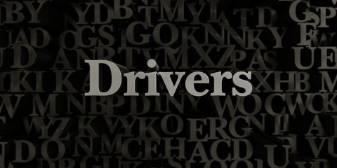 Drivers - Stock image of 3D rendered metallic typeset headline illustration.  Can be used for an online banner ad or a print postcard.