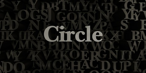 Circle - Stock image of 3D rendered metallic typeset headline illustration.  Can be used for an online banner ad or a print postcard.