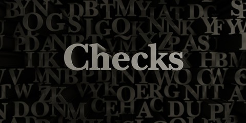 Checks - Stock image of 3D rendered metallic typeset headline illustration.  Can be used for an online banner ad or a print postcard.