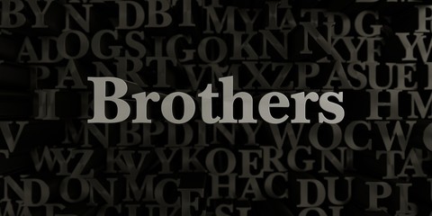 Brothers - Stock image of 3D rendered metallic typeset headline illustration.  Can be used for an online banner ad or a print postcard.