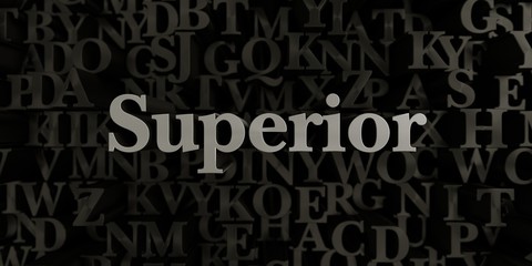 Superior - Stock image of 3D rendered metallic typeset headline illustration.  Can be used for an online banner ad or a print postcard.
