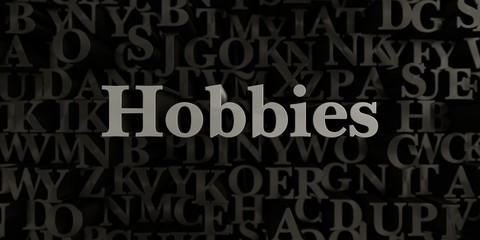 Hobbies - Stock image of 3D rendered metallic typeset headline illustration.  Can be used for an online banner ad or a print postcard.