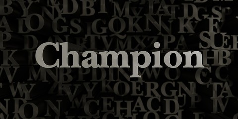 Champion - Stock image of 3D rendered metallic typeset headline illustration.  Can be used for an online banner ad or a print postcard.