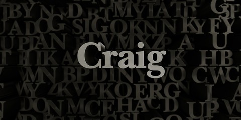 Craig - Stock image of 3D rendered metallic typeset headline illustration.  Can be used for an online banner ad or a print postcard.