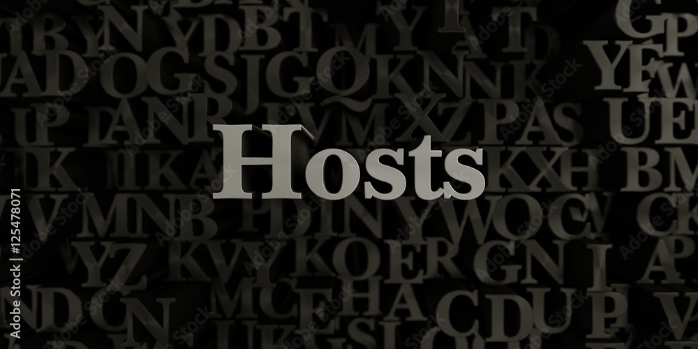 Fototapete hosts - stock image of 3d rendered metallic typeset headline illustration. can be used for an online