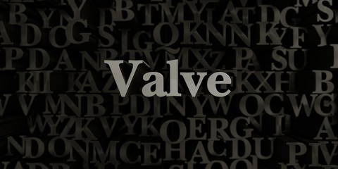 Valve - Stock image of 3D rendered metallic typeset headline illustration.  Can be used for an online banner ad or a print postcard.