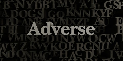 Adverse - Stock image of 3D rendered metallic typeset headline illustration.  Can be used for an online banner ad or a print postcard.