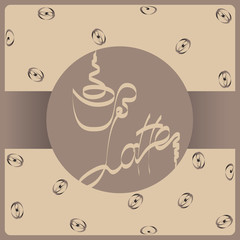 Coffee latte. Poster design in vintage style.
