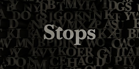 Stops - Stock image of 3D rendered metallic typeset headline illustration.  Can be used for an online banner ad or a print postcard.