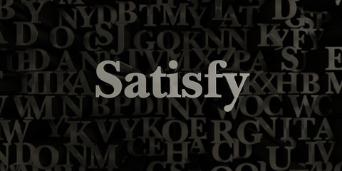Satisfy - Stock image of 3D rendered metallic typeset headline illustration.  Can be used for an online banner ad or a print postcard.