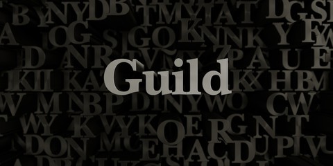 Guild - Stock image of 3D rendered metallic typeset headline illustration.  Can be used for an online banner ad or a print postcard.
