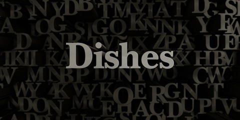 Dishes - Stock image of 3D rendered metallic typeset headline illustration.  Can be used for an online banner ad or a print postcard.